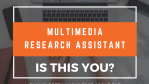Multimedia research assistant: Is this&nbsp;you?