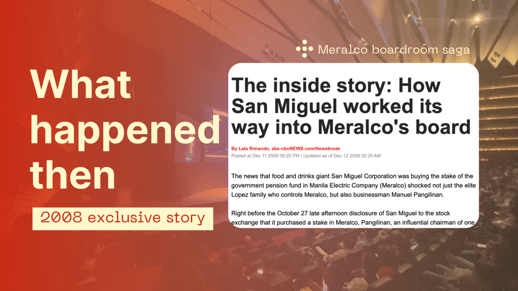 [2008] The inside story: How San Miguel worked its way into Meralco’s&nbsp;board